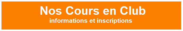 Nos cours en club (informations et inscriptions)